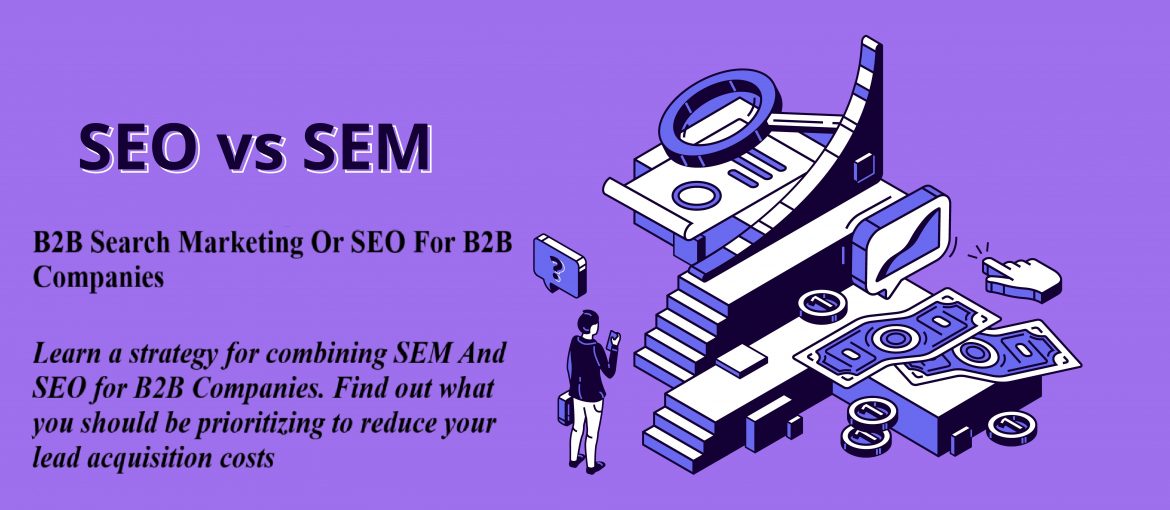 B2B Search Marketing Or SEO For B2B Companies